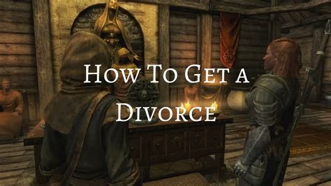 skyrim can you divorce|How To Divorce Your Wife or Husband